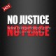Hot Sale T Shirt Vinyl Transfer No Justice No Peace for Unisex Shirt